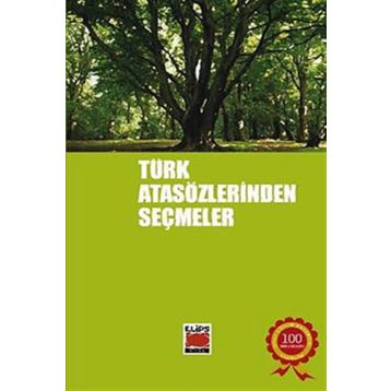 TÜRK ATASÖZLERİNDEN SEÇMELER - KOLEKTIF