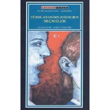 TÜRK ATASÖZLERİNDEN SEÇMELER - KOLEKTIF