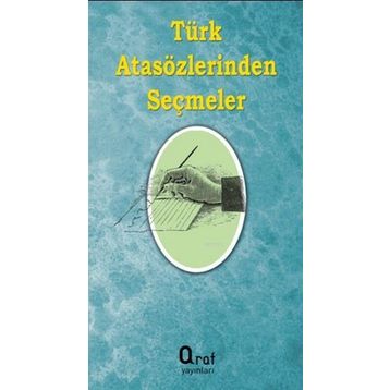 TÜRK ATASÖZLERINDEN SEÇMELER - MEHMET ESEN