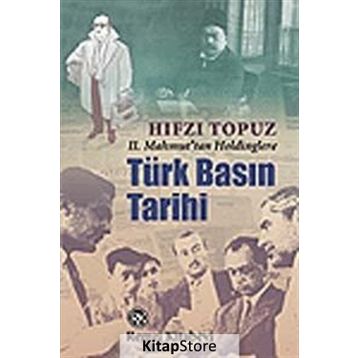 Türk Basın Tarihi - Hıfzı Topuz
