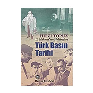 Türk Basın Tarihi - Hıfzı Topuz