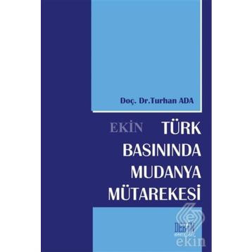 Türk Basınında Mudanya Mütarekesi - Turhan Ada