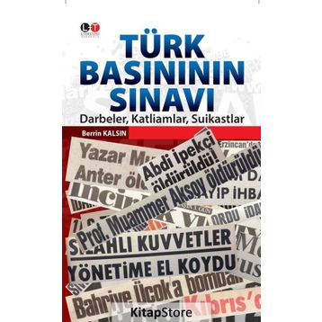 Türk Basınının Sınavı - Berrin Kalsın