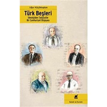 Türk Beşleri - Uğur Küçükkaplan