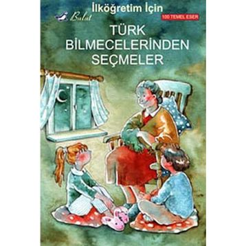 Türk Bilmecelerinden Seçmeler - kollektif Anonim
