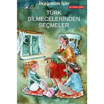 Türk Bilmecelerinden Seçmeler - kollektif Anonim