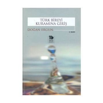 TÜRK BIREYI KURAMINA GİRİŞ - DOĞAN ERGUN