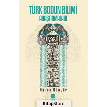 Türk Bodun Bilimi Araştırmaları - Harun Güngör