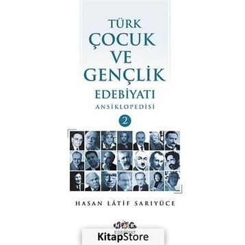 Türk Çocuk ve Gençlik Edebiyatı Ansiklopedisi (2 Cilt Takım) - Hasan Latif Sarıyüce