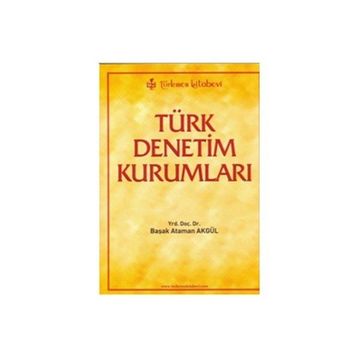 Türk Denetim Kurumları - Başak Akgül