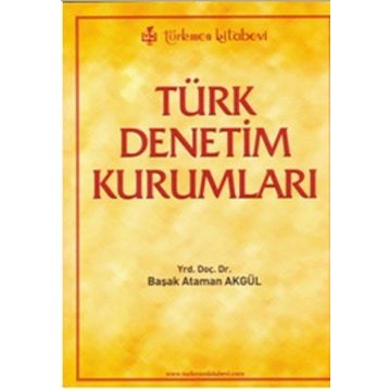 Türk Denetim Kurumları - Başak Akgül