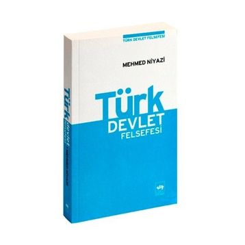 TÜRK DEVLET FELSEFESI - MEHMED NIYAZI