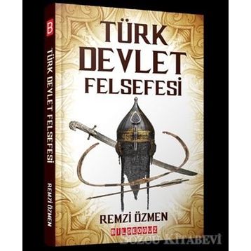 Türk Devlet Felsefesi / Remzi Özmen