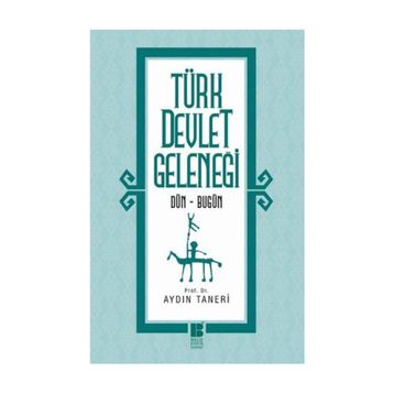 Türk Devlet Geleneği - Aydın Taneri