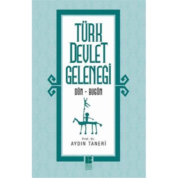 Türk Devlet Geleneği - Aydın Taneri