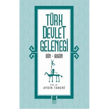 Türk Devlet Geleneği - Aydın Taneri