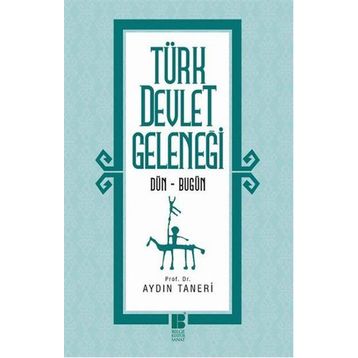 Türk Devlet Geleneği - Aydın Taneri