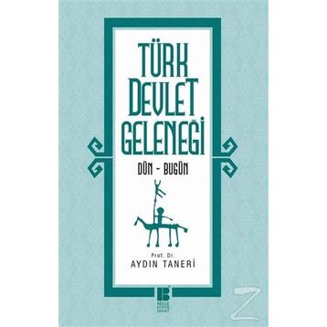 Türk Devlet Geleneği - Aydın Taneri