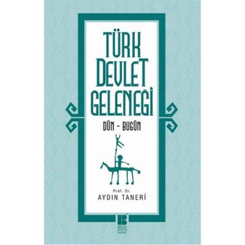 Türk Devlet Geleneği - Aydın Taneri