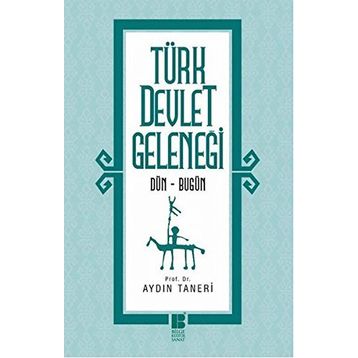 Türk Devlet Geleneği - Aydın Taneri