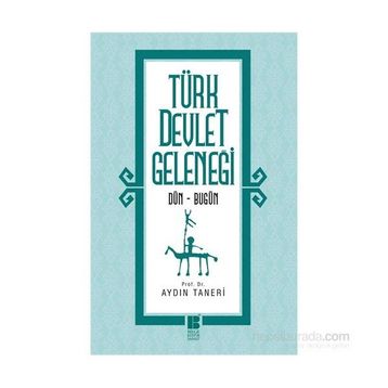 Türk Devlet Geleneği - Aydın Taneri