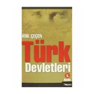 Türk Devletleri - Anıl Çeçen