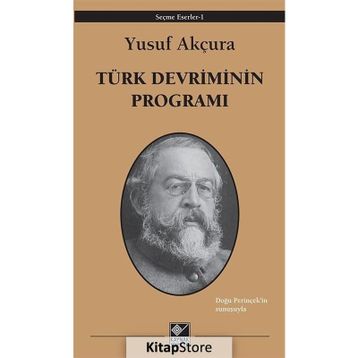 Türk Devriminin Programı - Yusuf Akçura