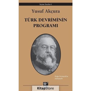 Türk Devriminin Programı - Yusuf Akçura