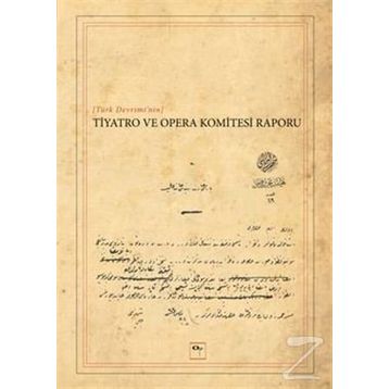 Türk Devrimi’nin Tiyatro ve Opera Komitesi Raporu - Yavuz Daloğlu