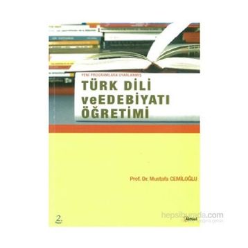 Türk Dili ve Edebiyatı Öğretimi - Mustafa Cemiloğlu