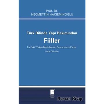 Türk Dilinde Yapı Bakımından Fiiller - Necmettin Hacıeminoğlu