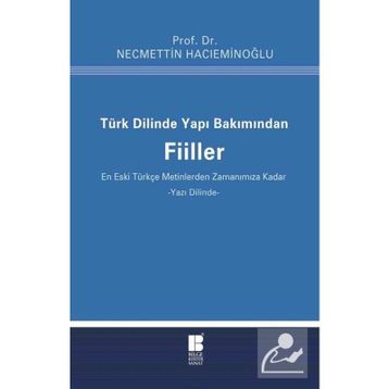 Türk Dilinde Yapı Bakımından Fiiller - Necmettin Hacıeminoğlu