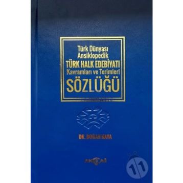 Türk Dünyası Ansiklopedik Türk Halk Edebiyatı Kavramları ve Terimleri Sözlüğü-Doğan Kaya