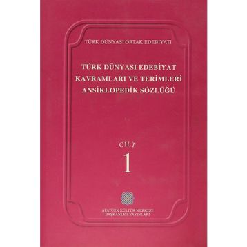 TÜRK DÜNYASI EDEBIYAT KAVRAMLARI VE TERIMLERI ANSIKLOPEDIK SÖZLÜĞÜ 1 - KOLEKTIF