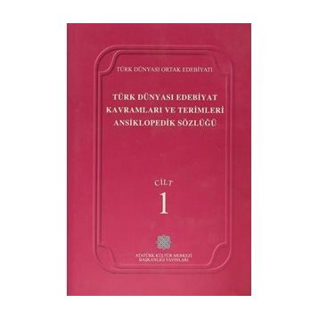 TÜRK DÜNYASI EDEBIYAT KAVRAMLARI VE TERIMLERI ANSIKLOPEDIK SÖZLÜĞÜ 1 - KOLEKTIF