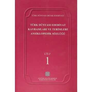 TÜRK DÜNYASI EDEBIYAT KAVRAMLARI VE TERIMLERI ANSIKLOPEDIK SÖZLÜĞÜ 1 - KOLEKTIF