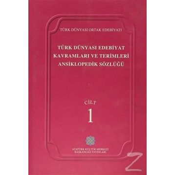 TÜRK DÜNYASI EDEBIYAT KAVRAMLARI VE TERIMLERI ANSIKLOPEDIK SÖZLÜĞÜ 1 - KOLEKTIF