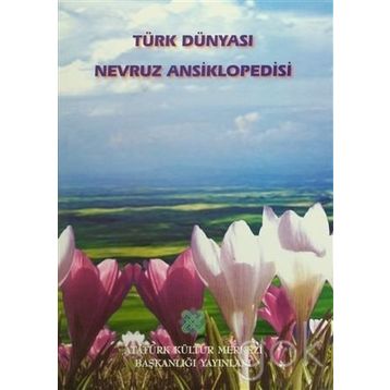 TÜRK DÜNYASI NEVRUZ ANSIKLOPEDISI - KOLEKTIF
