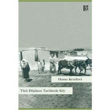 Türk Düşünce Tarihinde Köy - Hasan Kendirci