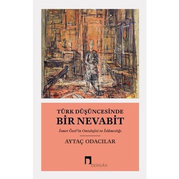 Türk Düşüncesinde Bir Nevabit - Aytaç Odacılar