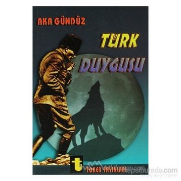 TÜRK DUYGUSU - AKA GÜNDÜZ