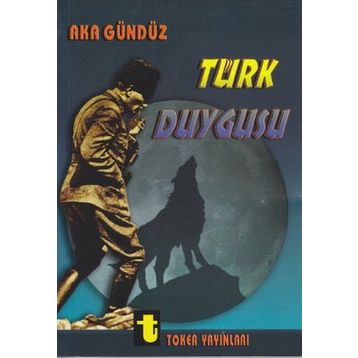 TÜRK DUYGUSU - AKA GÜNDÜZ