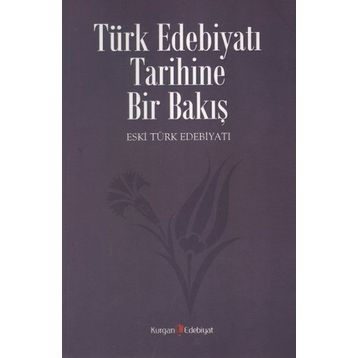 TÜRK EDEBIYATI TARIHINE BIR BAKIŞ - KOLEKTIF