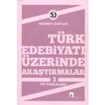 Türk Edebiyatı Üzerinde Araştırmalar 3 - Mehmet Kaplan