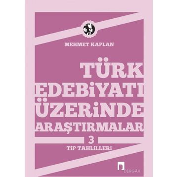 Türk Edebiyatı Üzerinde Araştırmalar 3 - Mehmet Kaplan
