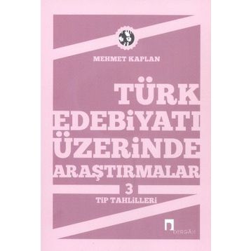 Türk Edebiyatı Üzerinde Araştırmalar 3 - Mehmet Kaplan