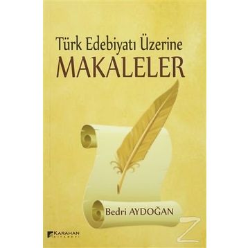 Türk Edebiyatı Üzerine Makaleler - Bedri Aydogan