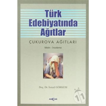 TÜRK EDEBİYATINDA AĞITLAR - İSMAİL GÖRKEM