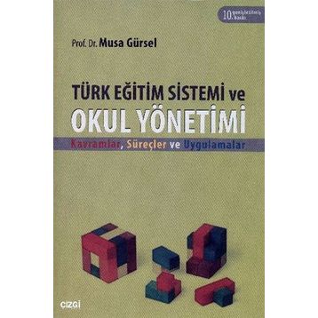 TÜRK EĞITIM SISTEMI VE OKUL YÖNETIMI - MUSA GÜRSEL