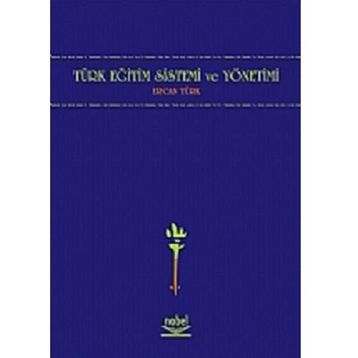 TÜRK EĞİTİM SISTEMI VE YÖNETİMİ - ERCAN TÜRK